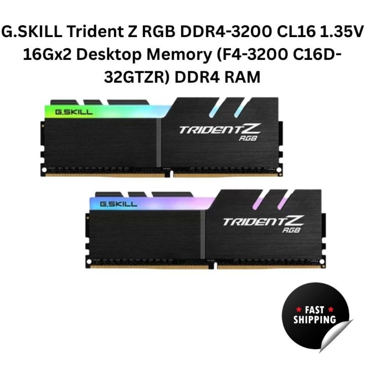 G.SKILL Trident Z RGB DDR4-3200 CL16 1.35V 16Gx2 INTEL XMP 2.0 Desktop Memory (F4-3200C16D-32GTZR) DDR4 RAM