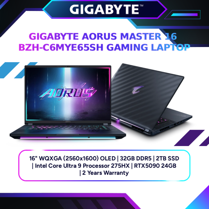 Gigabyte AORUS MASTER 16 BZH-C6MYE65SH (Intel Core Ultra 9 275HX/32GB/2TB SSD/RTX5090 24GB GDDR7/16" WQXGA OLED 240HZ / RGB KEYBOARD/W11/BAG /2Y) Laptop | Lazada Malaysia