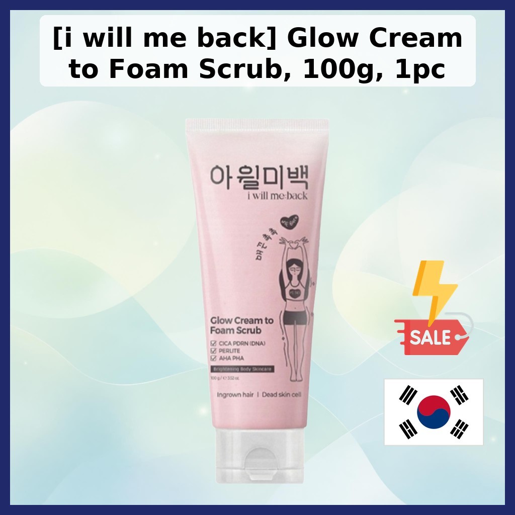 [i will me back] Glow Cream to Foam Scrub, 100g, 1pc / Korean Glow Scrub / Cream to Foam / 100% Genuine by kidsarmor