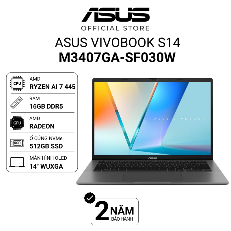 Laptop Asus Vivobook S14 M3407GA-SF030W | Ryzen AI 7 445 | 16GB | 512GB | Radeon | 14" OLED | Win11 | Shopee Việt Nam