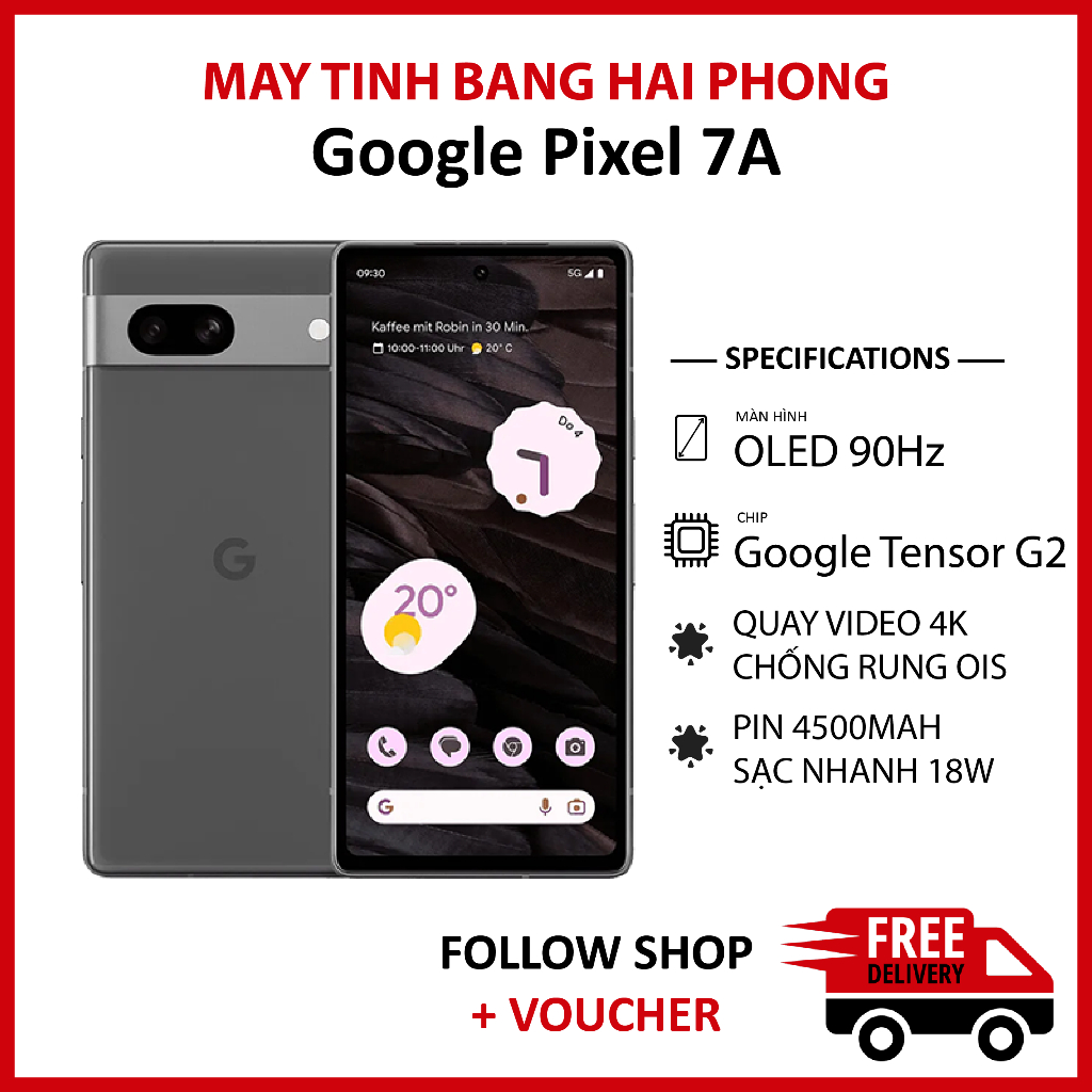 Điện thoại Google Pixel 7A quốc tế, RAM 8/128GB chip Google Tensor G2 màn OLED 90Hz Android thuần | Shopee Việt Nam