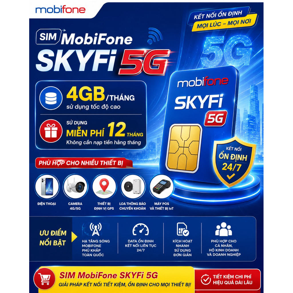 🔥SIM Mobifone SKYFi 5G: 4GB/Tháng Sử dụng miễn phí 12 Tháng không nạp tiền trọn gói 1 năm | Shopee Việt Nam