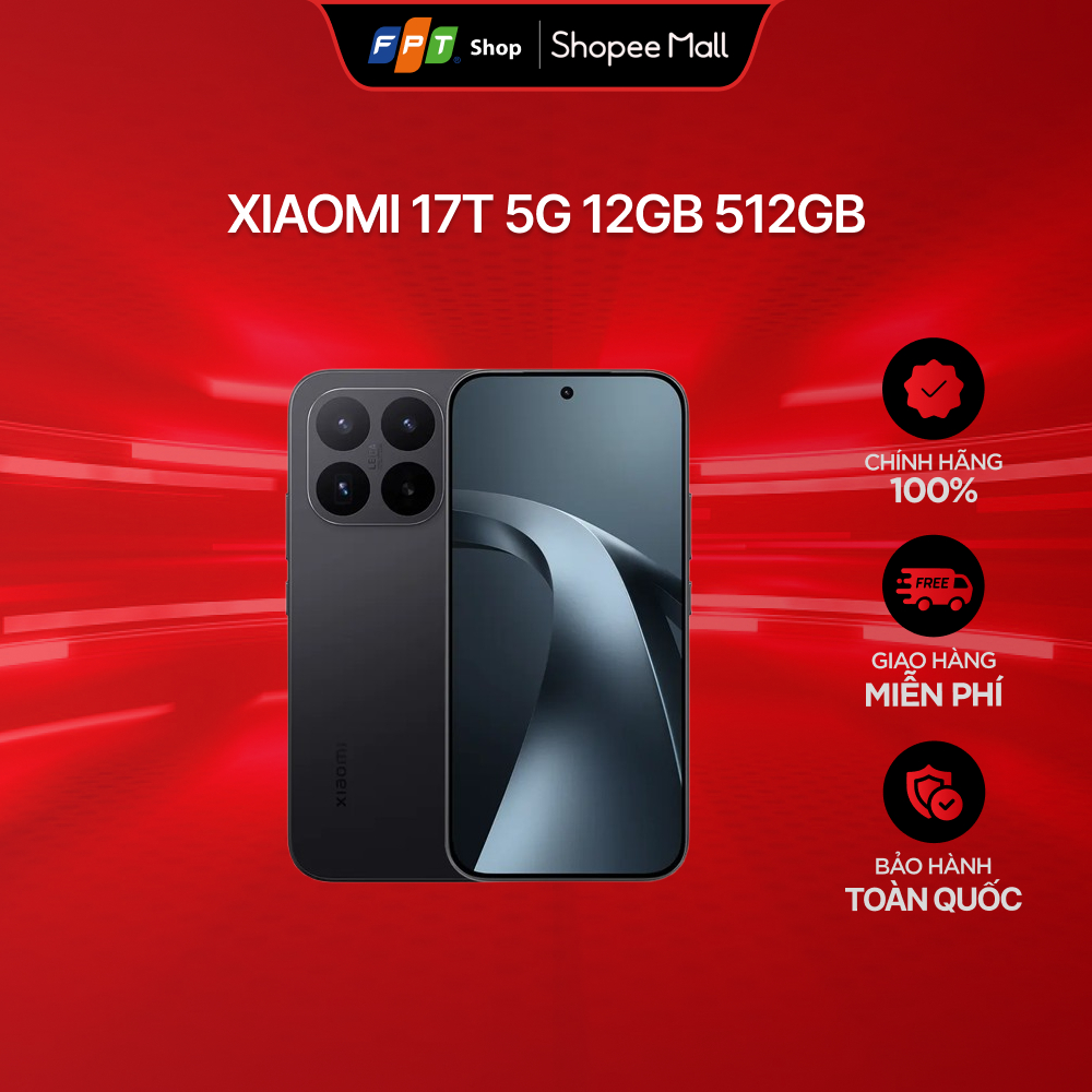 Điện thoại Xiaomi 17T 5G 12GB 512GB [Đã kích hoạt T7/2026] | Shopee Việt Nam