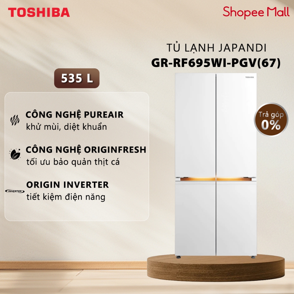 [Freeship Toàn Quốc] Tủ Lạnh Toshiba JAPANDi Multi Door 535 Lít GR-RF695WI-PGV(67) Công Nghệ Pure Air Khử Mùi Diệt Khuẩn | Shopee Việt Nam