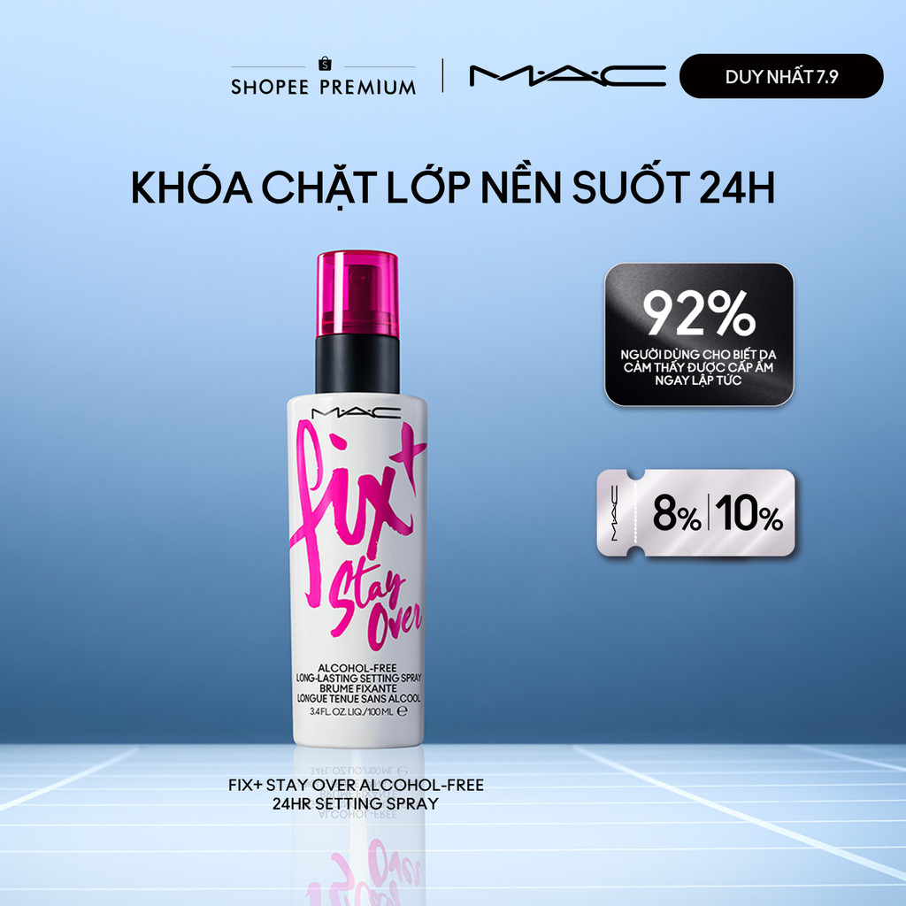 Xịt khóa nền không cồn MAC Fix+ Stay Over Alcohol-Free 24HR Setting Spray|Cấp ẩm và cố định lớp nền suốt 24H, 30ml,100ML