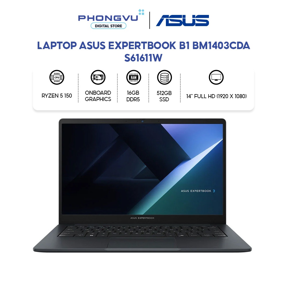 Laptop Asus Expertbook B1 BM1403CDA-S61611W (Ryzen 5 150/ 16GB/ 512GB/ Windows 11 Home SL) - Bảo hành 24 tháng | Shopee Việt Nam