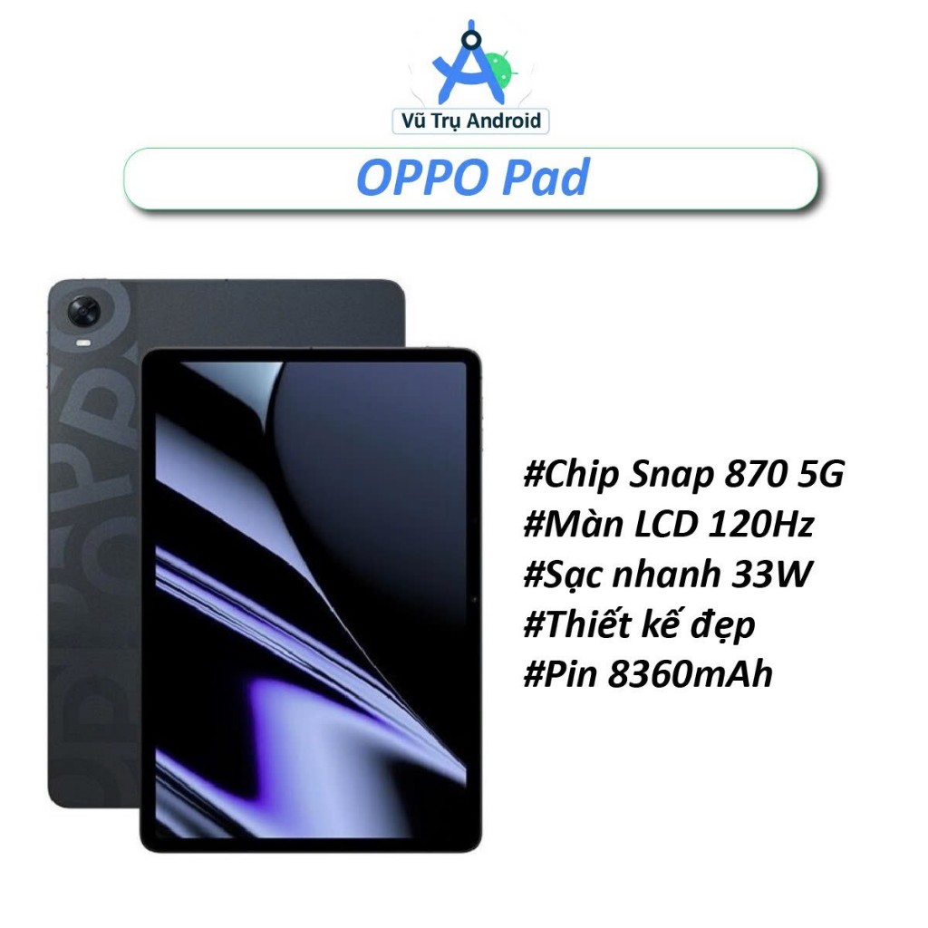 Máy tính bảng Oppo Pad RAM 6/128GB chip Snapdragon 870 5G màn 2K+ 120Hz Pin 8360 mAh hỗ trợ sạc nhanh 33W | Shopee Việt Nam