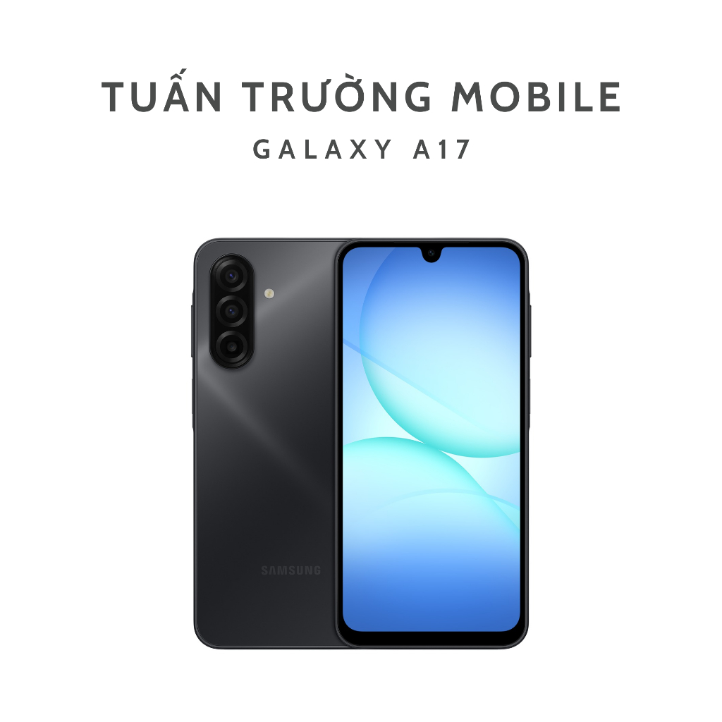 [T8] Điện Thoại Samsung Galaxy A17 LTE 8/128 - Chip MediaTek Helio G99 | Hàng Chính Hãng | Shopee Việt Nam