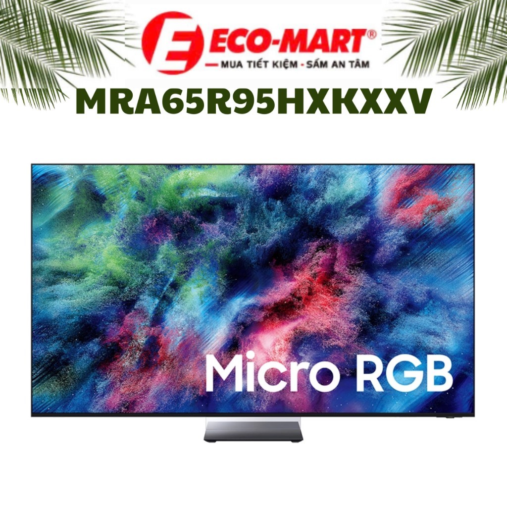 TV Micro RGB 4K Samsung AI 65 inch MRA65R95HXKXXV | Shopee Việt Nam