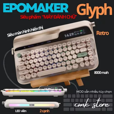 Bàn Phím Cơ Retro "Máy Đánh Chữ" - EPOMAKER Glyph - Màn Hình Siêu To Dài - RGB - LED Viền - Pin 8000 mah | Shopee Việt Nam