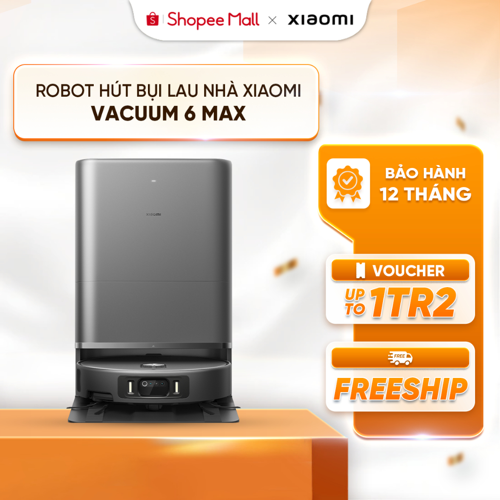 Xiaomi Vacuum 6 Max Robot hút bụi lau nhà thông minh - Lực hút 35000Pa - Sấy khô,Tự làm sạch nước nóng 85°C | Shopee Việt Nam