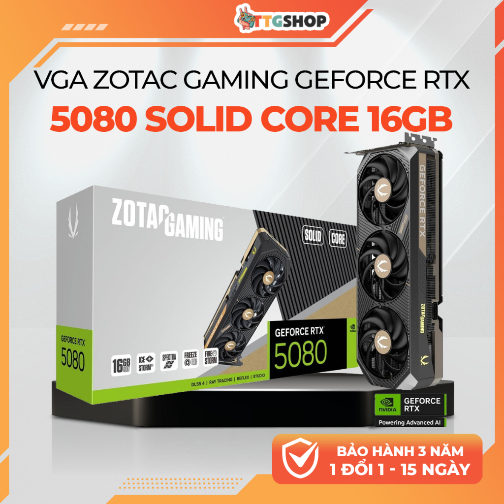 Card màn hình ZOTAC GAMING GeForce RTX 5080 SOLID CORE 16GB GDDR7 | VGA RTX5080 16G | DLSS 4 | Gaming 4K | Shopee Việt Nam