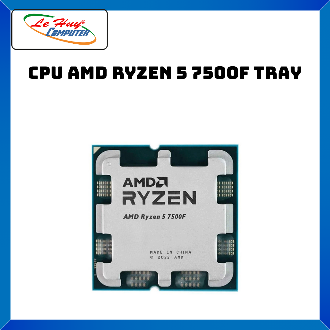 CPU AMD RYZEN 5 7500X3D Tray/ RYZEN 5 7500F Tray/ RYZEN 7 7800X3D Tray - Hàng Chính Hãng