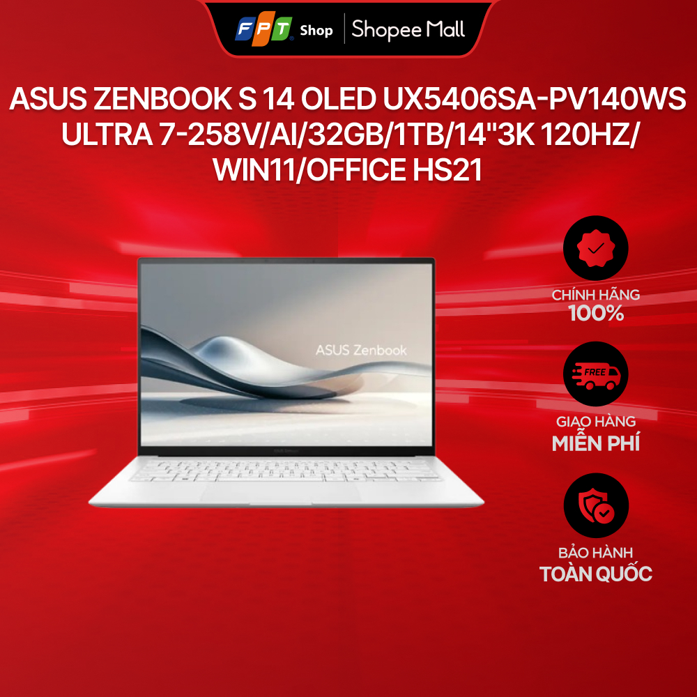 Laptop Asus Zenbook S14 OLED UX5406SA-PV140WS Ultra 7-258V/AI/32GB/1TB/14"3K 120Hz/Win11/Office HS21 | Shopee Việt Nam