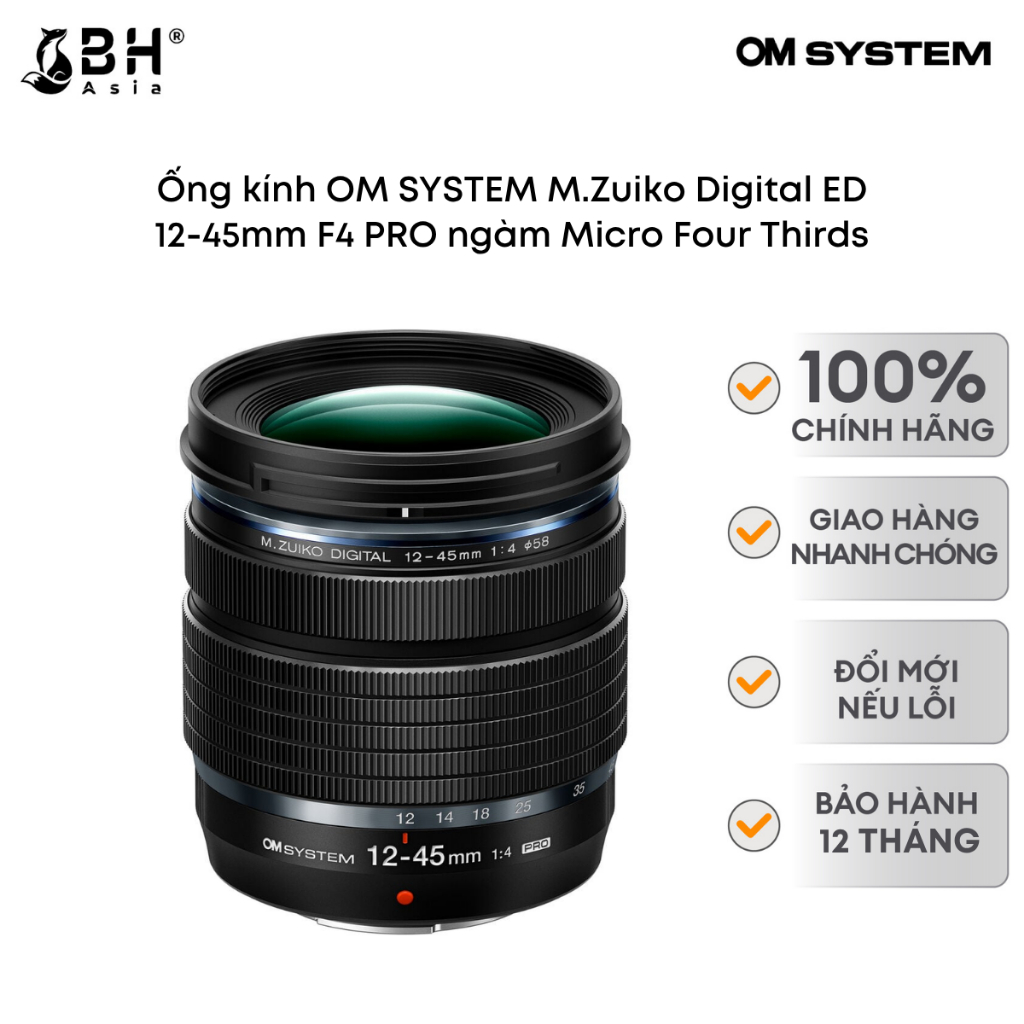 BH Asia - Ống kính OM SYSTEM M.Zuiko Digital ED 12-45mm F4 PRO ngàm Micro Four Thirds | Shopee Việt Nam