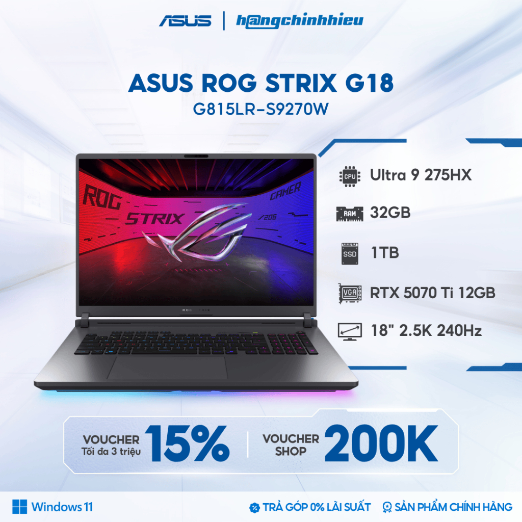 Laptop ASUS ROG Strix G18 G815LR-S9270W Intel Ultra 9 275HX / GeForce RTX™ 5070 Ti 12GB / 32GB /1TB / 18' 2.5K 240Hz | Shopee Việt Nam