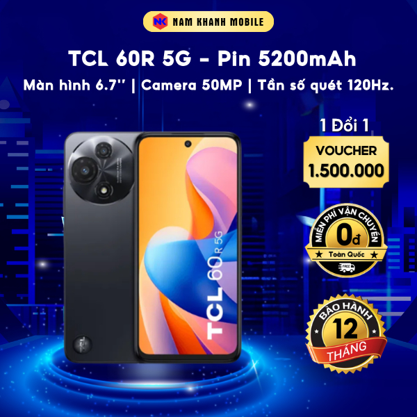 Điện thoại TCL 60R 5G | 4/128GB | Pin 5200mAh | Tần số quét 120Hz | Bảo hàng 12 tháng | Nam Khanh Mobile | Shopee Việt Nam