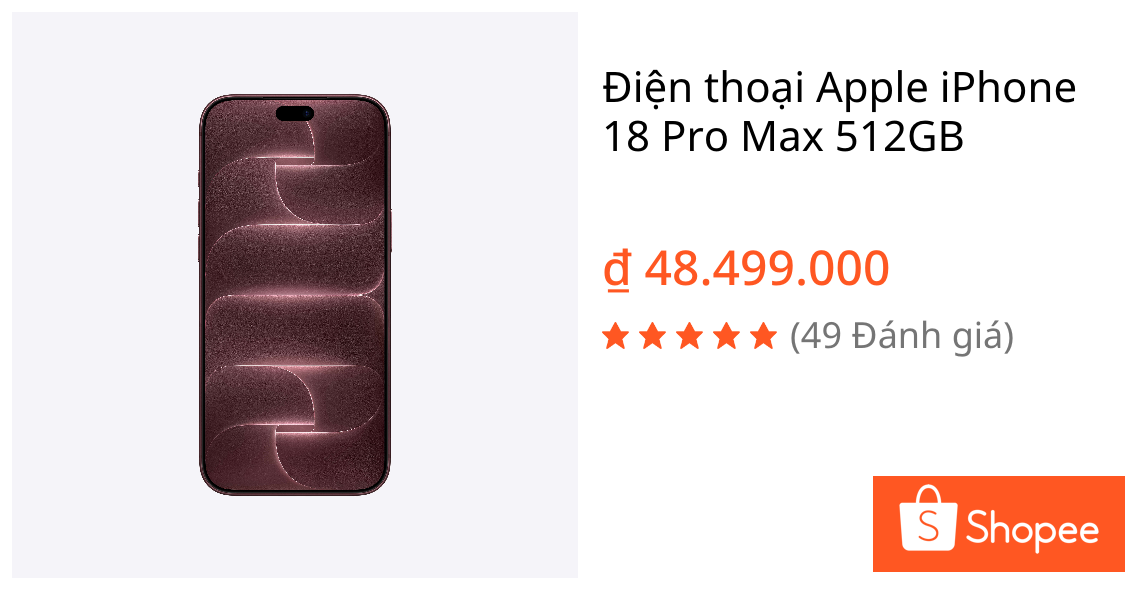 Điện thoại Apple iPhone 18 Pro Max 512GB | Shopee Việt Nam