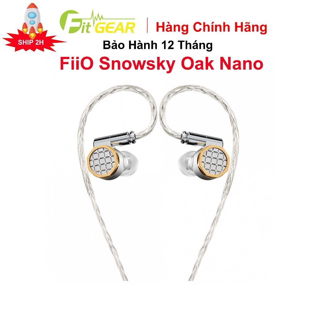 Tai Nghe FiiO SnowSky OAK NANO Chính Hãng - Bảo Hành 12 Tháng | Shopee Việt Nam